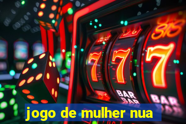 jogo de mulher nua